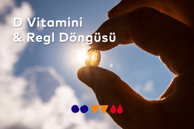 D Vitamini ve Regl İlişkisi