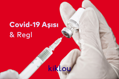 Covid-19 Aşısı & Regl