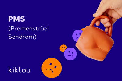 PMS (Premenstrüel Sendrom) ve Belirtileri